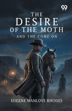 The Desire Of The Moth