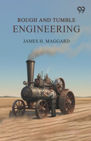 Rough And Tumble Engineering