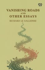 Vanishing Roads And Other Essays