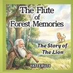 The Flute of Forest Memories
