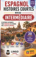 ESPAGNOL Histoires courtes Niveau intermédiaire