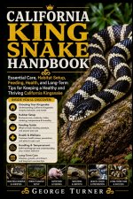California king Snake Handbook