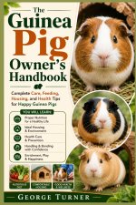The Guinea Pig Owner's Handbook