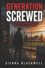 Generation Screwed