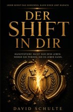 Der Shift in dir