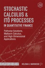 Stochastic Calculus & Itô Processes in Quantitative Finance