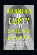 Running on Empty, Smiling Anyway