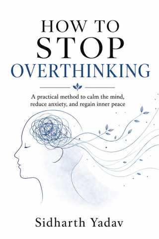 How to Stop Overthinking