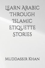 Learn Arabic Through Islamic Etiquette Stories