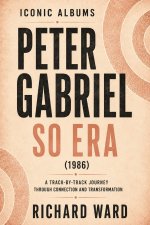 Iconic Albums Peter Gabriel The So Era (1986)