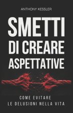 Smetti di Creare Aspettative