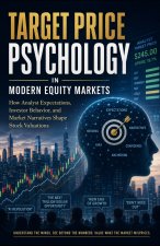 Target Price Psychology in Modern Equity Markets
