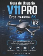 Guía de Usuario Dron V11PRO con Cámara 8K