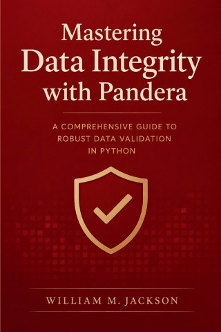 Mastering Data Integrity with Pandera