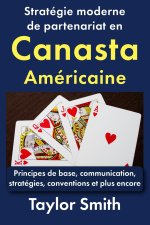 Stratégie moderne de partenariat en canasta américaine