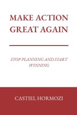 Make Action Great Again