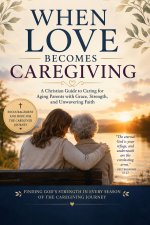 When Love Becomes Caregiving