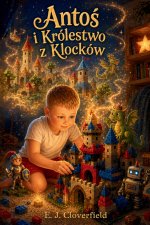 Antoś i Królestwo z Klocków