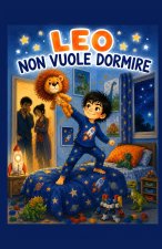 LEO NON VUOLE DORMIRE