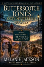 Butterscotch Jones Cozy Mysteries 2 (Books 5-7)