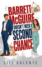 Barrett McGuire Doesn't Need a Second Chance