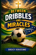 Between Dribbles and Miracles