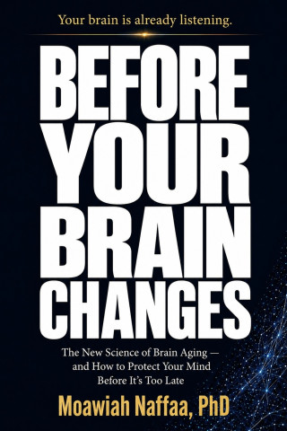 Before Your Brain Changes