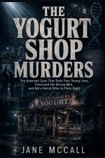 THE YOGURT SHOP MURDERS
