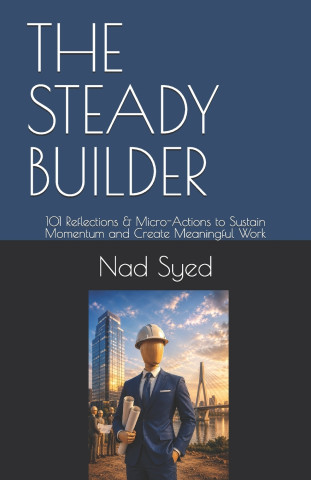 THE STEADY BUILDER