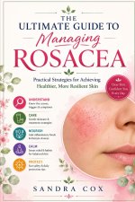 The ultimate guide to managing rosacea