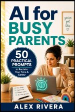 AI for Busy Parents