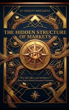 The Hidden Structure of Markets