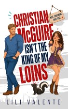 Christian McGuire Isn't the King of my Loins
