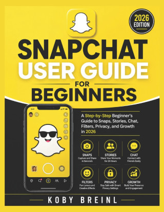 Snapchat User Guide for Beginners