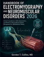 Handbook of Electromyography and Neuromuscular Disorders 2026