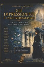 GLI IMPRESSIONISTI E I POST-IMPRESSIONISTI