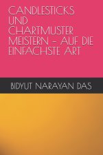 CANDLESTICKS UND CHARTMUSTER MEISTERN - AUF DIE EINFACHSTE ART