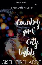 Country Girl, City Lights
