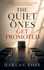 The Quiet Ones Get Promoted