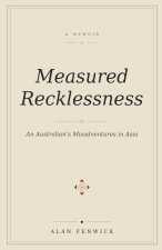 Measured Recklessness