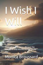I Wish I Will