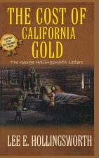 The Cost of California Gold