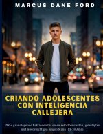CRIANDO ADOLESCENTES CON INTELIGENCIA CALLEJERA