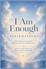 I Am Enough Affirmations