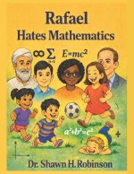 Rafael Hates Mathematics