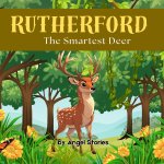 Rutherford, the Smartest Deer