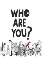 Who Are You?