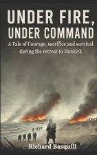 Under Fire, Under Command
