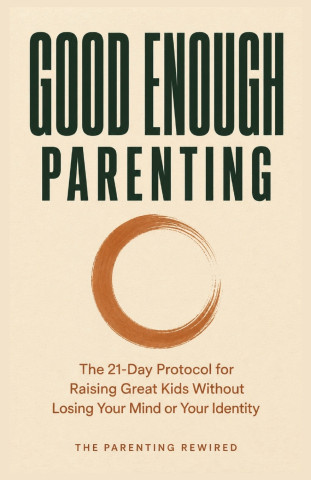 Good Enough Parenting
