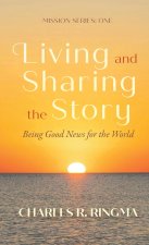 Living and Sharing the Story